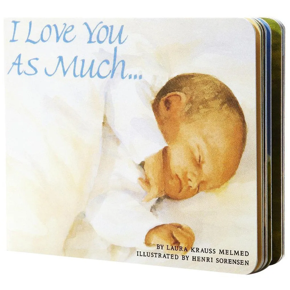 Harper Collins: I Love You As Much... (Board Book)